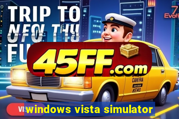 windows vista simulator